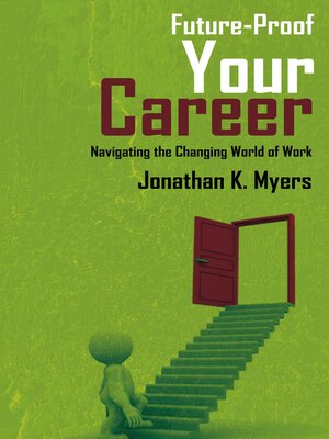 cover image of Future-Proof Your Career--Navigating the Changing World of Work